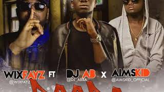 BAABA-ft-Dj-ab-x-Aimskid-x-Wixfayz