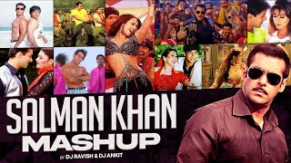 Salman Khan Mashup | DJ Ravish & DJ Ankit | Vfx Naman Kumar | Salman Khan Hit Songs Mashup 2022