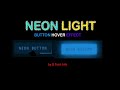 Neon Light button Hover Effect Animation Using HTML5 & CSS || Q tech Info