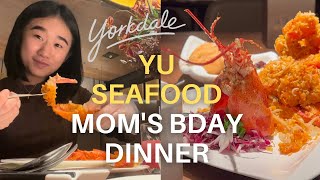 Celebrating My Mom's Birthday @ Yorkdale's Yu Seafood 🥳