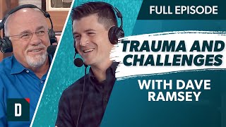 Dave Ramsey on Overcoming Trauma and Facing Challenges