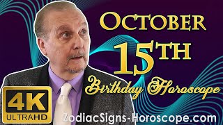 October 15 Zodiac Horoscope and Birthday Personality | October 15th Birthday Personality Analysis