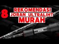 8 JORAN ULTRALIGHT MURAH KUAT DAN ELEGAN | Dani ziv