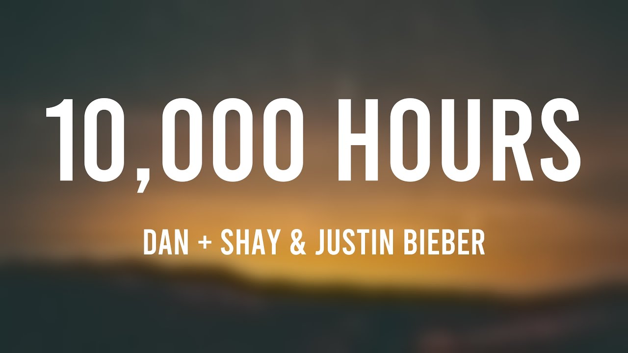 10 000 Hours Dan Shay Justin Bieber Lyric Music Youtube Music