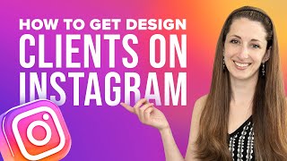 How To Get Design Clients On Instagram (2023 update)