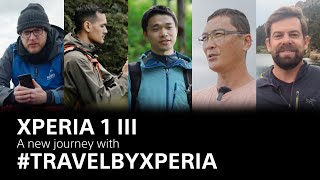 Xperia 1 III – a new journey with #TravelByXperia​