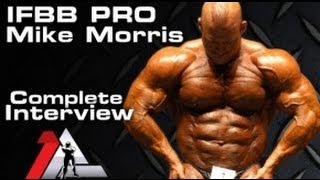 IFBB Pro Mike Morris | Discussing (the dark side of) Bodybuilding