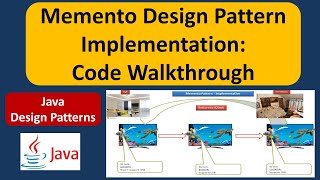 Memento Design Pattern Implementation: Code Walkthrough
