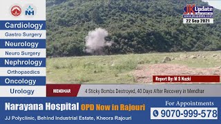 4 Sticky Bombs Destroyed, 40 Days After Recovery in Mendhar