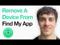How To Remove A Device From Find My App (Iphone, Ipad And Mac) (Full 2025 Guide)