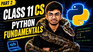 Python Fundamentals Part 2 | Operators, Expressions & Type Conversion | Class 11 CS