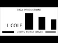 J COLE  LIGHTS PLEASE  REMIX