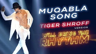 Muqabla Song Tiger Shroff Version Street Dancer
