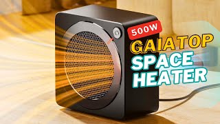 Gaiatop 500 watts Space Heater Review The Perfect Mini Heater for Cozy Winters