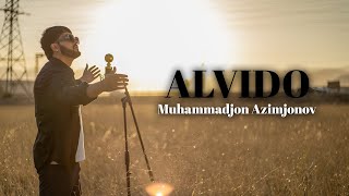 Alvido - Muhammadjon Azimjonov (Mood)