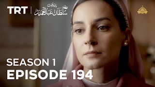 Payitaht Sultan Abdulhamid | Season 1 | Episode 194