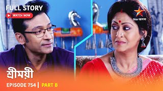 Full Story | Sreemoyee | Episode 754 | Part B