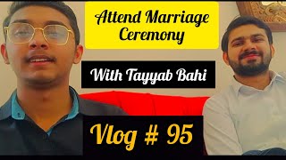 Funny Incidence With Us 😂😅 | With Tayyab Bahi | Mian Ayub Vlogs | Mian Ayub | Vlog # 95