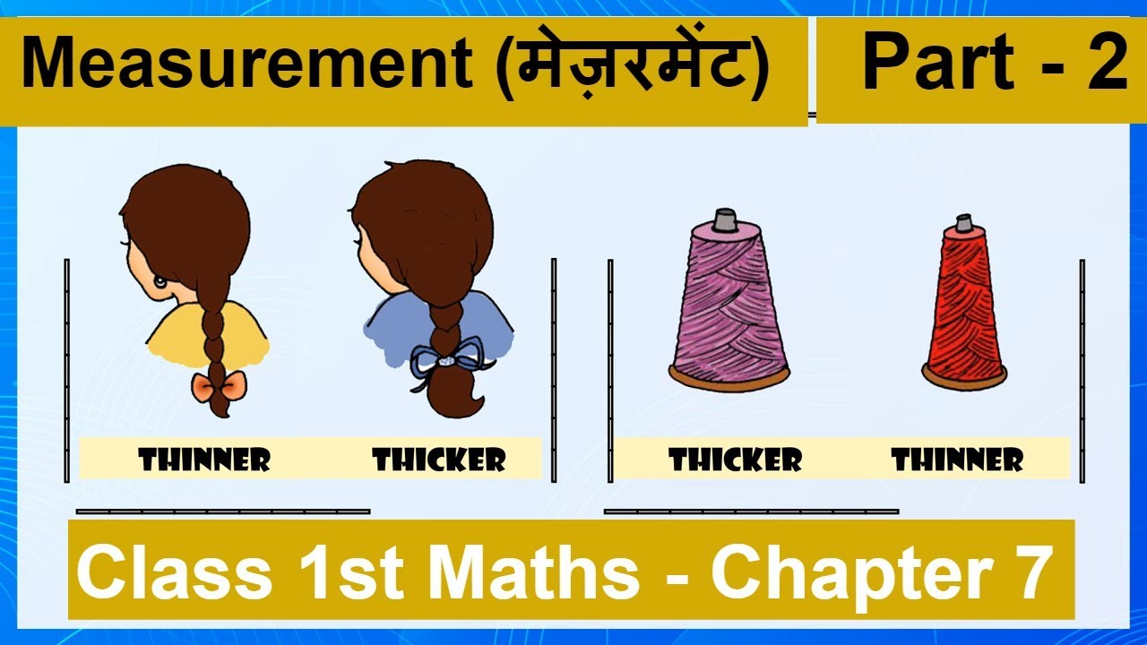 Measurement (मेज़रमेंट) | Class 1st Maths - Chapter 7 (Part 2) | Basic ...