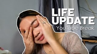 LIFE UPDATE I BAKIT AKO NAGPAHINGA SA YOUTUBE