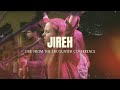 Jireh | Encounter Worship (LIVE from the Encounter Conference)