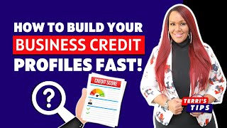 How To BUILD Your Business Credit Profiles Fast!