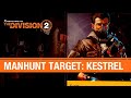 The Division 2 - Manhunt Target Kestrel