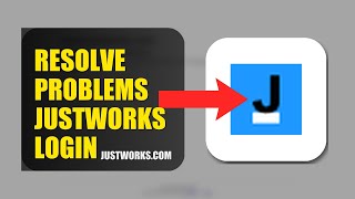 How To Resolve Login Problems On Justworks 2026 Quick Steps