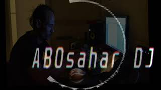 Abo Sahar YA HABIBI أبوسهر يا حبيبي Trap  Trobby  Shaabi 2020