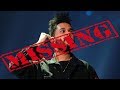 WHERE IS THE WEEKND?!