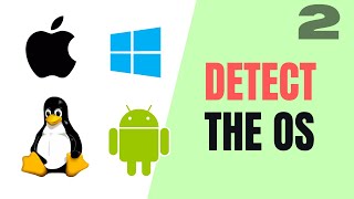 How To Detect The User's OS (Operating System) Using JavaScript (Part 2)