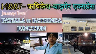 14887 Rishikesh Barmer Express Train Journey | Patiala To Bathinda Train Journey | Night Coverage