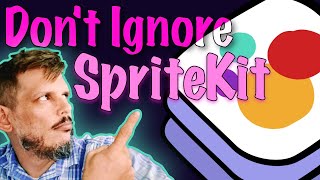 SpriteKit Is Actually Perfect For Some GameDEVs
