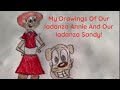 My Drawings Of Our Iadanza Annie And Our Iadanza Sandy!