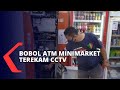 Mesin ATM di Minimarket Dibobol, Ratusan Juta Raib