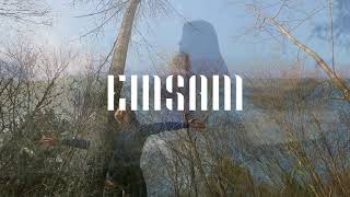 Einsam by Near Sky | Trailer I