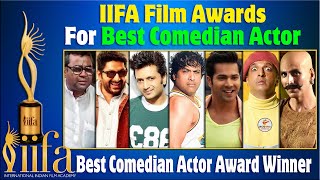 IIFA Film Award for Best Comedian Actor all Time List | 2000 - 2021 | All IIFA Film Award WINNERS