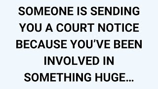 🧾SOMEONE IS SENDING YOU A COURT NOTICE BECAUSE YOU’VE BEEN INVOLVED IN SOMETHING HUGE…