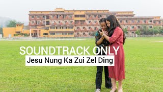 SoundTrack only - Jesu Nung Ka Zui Zel Ding