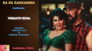 Ra Ra Rakkamma | Vikranth Rona | Kannada Lyrics |Sudeep |Jacqueline| Nakash Aziz | Sunidhi Chauhan