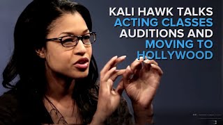 Kali Hawk on Moving to Hollywood, Becoming an Actor and Learning How to Audition