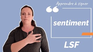 Signer SENTIMENT en LSF (langue des signes française). Apprendre la LSF par configuration