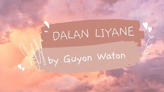 Download Lagu DALAN LIYANE Guyon Waton... MP3 Gratis
