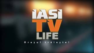 Iasi TV Life - partenerul tau media