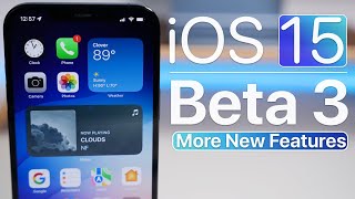 iOS 15 Beta 3 - More New Features