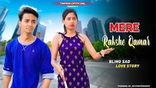 Mere Rashke Qamar | Blind Love Story | Junaid Asghar | New Hindi Song 2022 | Tapan Official