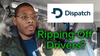 Is Dispatch App Ripping Off Its Drivers, Taking More Profit For Themselves?