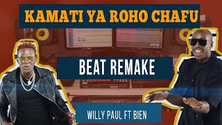 Willy Paul x Bien (Sauti sol) -  Kamati Ya Roho Chafu (Beat Remake Tutorial/Lesson)