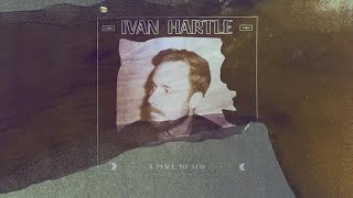 Ivan Hartle - That's Fine (Visualizer)