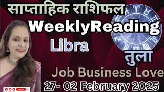 LIBRA ⚖️ TULA ❤ तुला ❣️साप्ताहिक राशिफल  27- 2 February 2025❣️JOB, BUSINESS \u0026 LOVE 💕 WEEKLY HOROSCOP